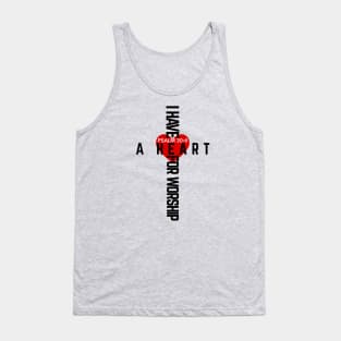 I Have A Heart For Worship - Psalm 30:4 Tank Top